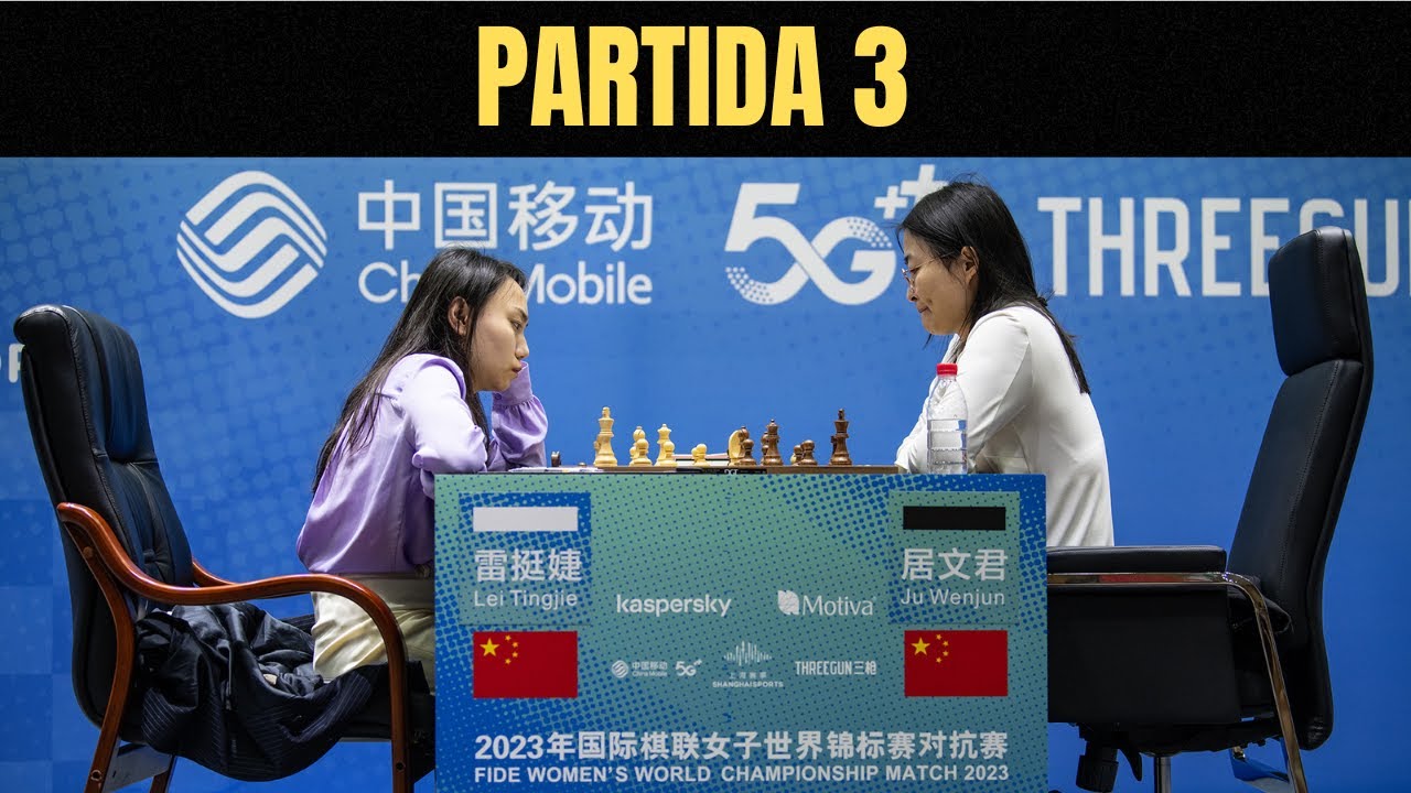 Lei Tingjie Vs Ju Wenjun Campeonato Mundial De Ajedrez Femenino 2023