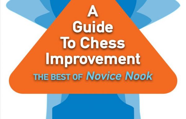 A Guide to Chess Improvement: The Best of Novice Nook