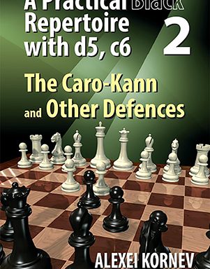 A Practical Black Repertoire with d5, c6 2: The Caro-Kann and Other Defences