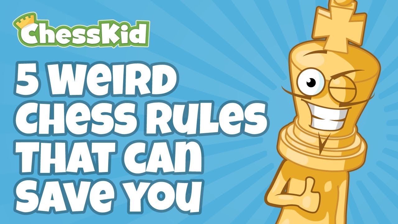 five-weird-chess-rules-to-win-more-games-chess-strategy-chesskid