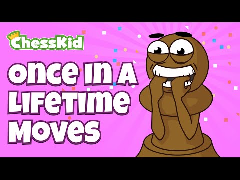 Once In A Lifetime Chess Moves Once In A Lifetime Chess Moves