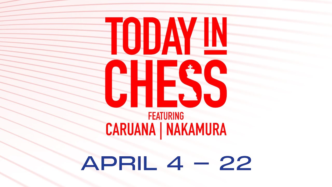 Today in Chess Candidates Tournament 2024 Round 5 Chess Chest