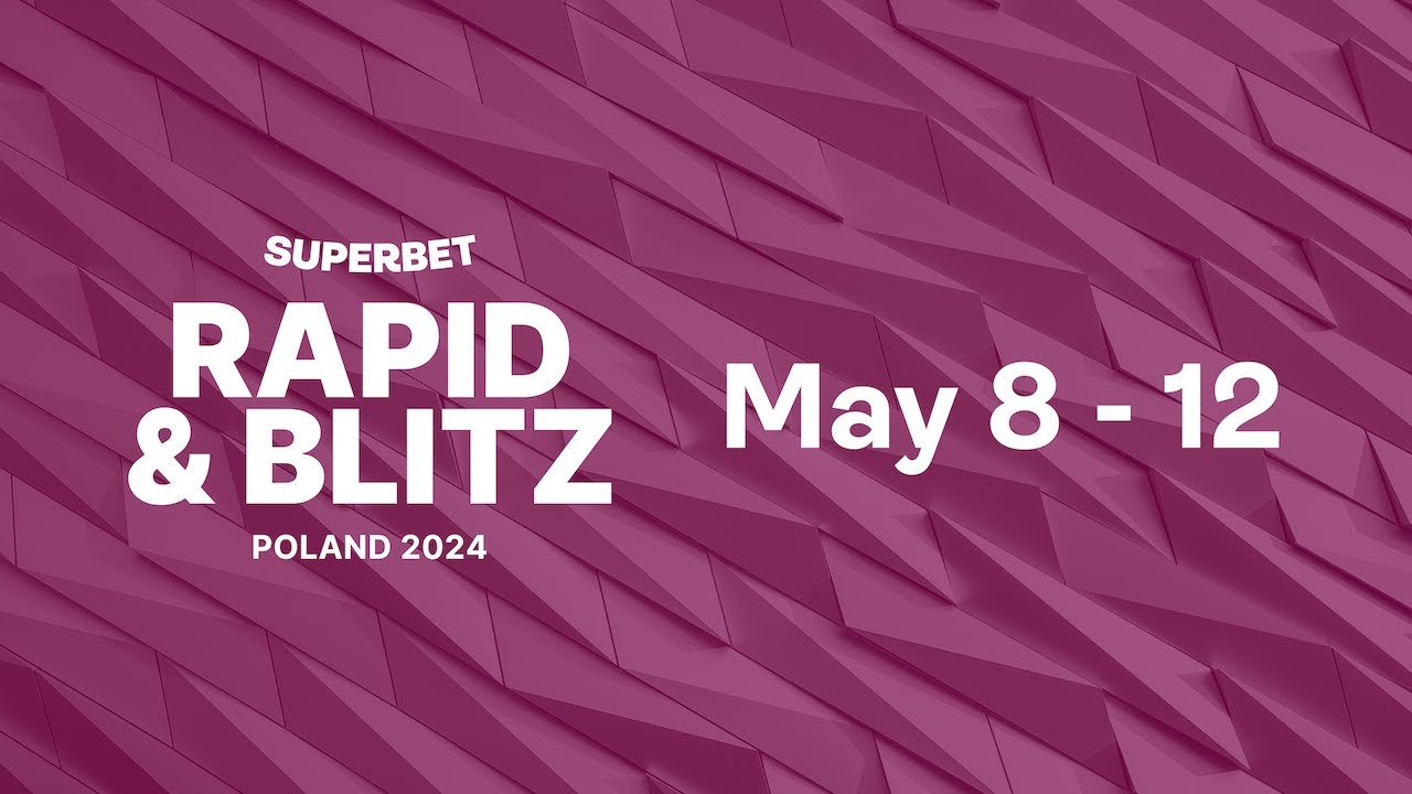 Superbet Rapid & Blitz Poland 2024 Day 1 GrandChessTour Chess Chest