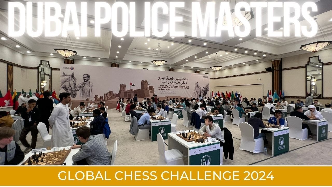 The Amazing Arrangements at the Dubai Police Global Chess Challenge