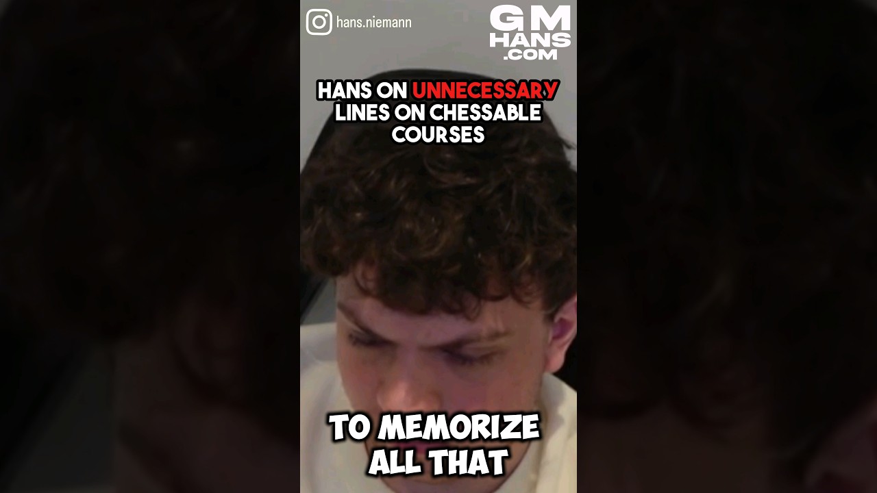 Hans On Unnecessary Lines In Chessable Courses